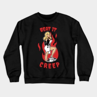 Beat It Creep Cry Baby Shirt Crewneck Sweatshirt